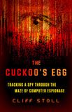 The Cuckoo's Egg: Tracking a Spy Through the Maze of Computer Espionage
