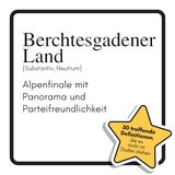 Berchtesgadener Land: Alpenfinale mit Panorama und Parteifreundlichkeit