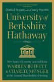 University of Berkshire Hathaway: 30 Years of Lessons Learned from Warren Buffett & Charlie Munger at the Annual Shareholders Meeting