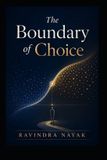 The Libri GmbH Patterns Before Predictions a Fear-Free Machine Learning Journey from First Principles-The Boundary of Choice