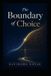 The Libri GmbH Patterns Before Predictions a Fear-Free Machine Learning Journey from First Principles-The Boundary of Choice