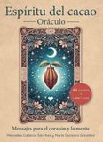 Espíritu del cacao Oráculo: Mensajes para el corazón y la mente