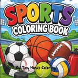 Sports Coloring Book: Easy and Bold sports coloring book for tiny hands