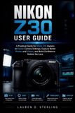Nikon Sterling Tech Library Nikon Z30 User Guide