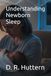 Understanding Newborn Sleep