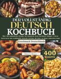DER VOLLSTÄNDIG DEUTSCH KOCHBUCH
