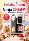 Libro Ninja CREAMi Libro de Helados Caseros con 320 recetas españolas