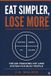 Eat Bol Eat Simple, Lose More