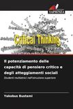 Il potenziamento delle capacità di pensiero critico e degli atteggiamenti sociali: Studenti multietnici nell'istruzione superiore