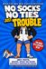The Gift Book for Men Who Have Everything: NO SOCKS. NO TIES. JUST TROUBLE. 300+ Facts, Quizzes, Would You Rather Questions & Conversation Starters for Dad, Husband, Brother or Boyfriend