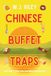 Chinese Buffet Traps