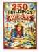 250 Buildings That Tell America's Story
