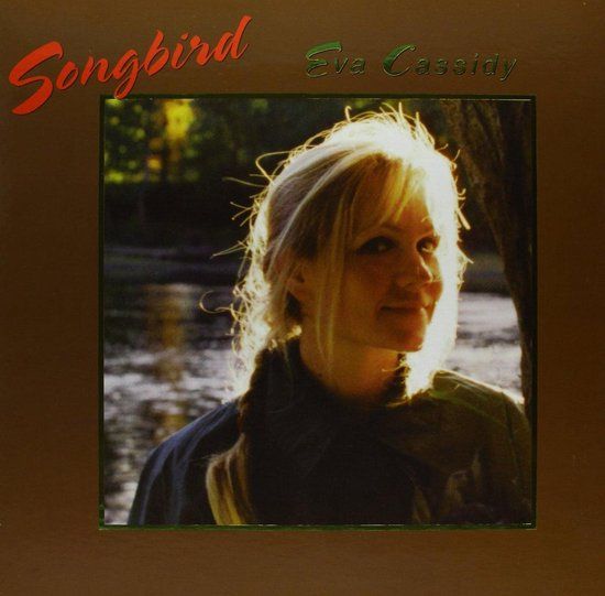 Cassidy, Eva Eva Cassidy - Songbird (CD)