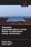 Potencjal OmniScriptum SRL Potencja¿ przeciwgrzybiczy Cassia fistula w zwalczaniu zarazy ciecierzycy Paperback