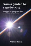 From Libri GmbH From a garden to a garden city: Reflections on promise and hope from Advent to Candlemas
