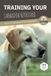 TRAINING Libri GmbH Training Your Labrador Retriever