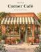 Le Petit Coin Café : 40 Scènes Cosy à Colorier