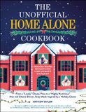 The Adams Media Corporation The Unofficial Home Alone Cookbook