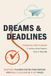 Dreams & Deadlines Quarterly Planner: Daily Calendar Edition