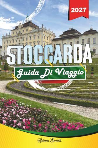 GUIDA DI VIAGGIO STOCCARDA 2027