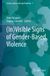 (In)Visible Springer Nature Gender, Justice and Legal Feminism1- (In)Visible Signs of Gender-Based Violence Paperback