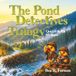 The Pond Detectives Trilogy: Quiggly & Pip Mysteries