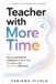 Teacher Independently Published Teacher with More Time