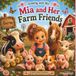 Mia and Her Farm Friends