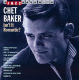 Isn't Bol Jazz Hour with Chet Baker: Isn't It Romantic? CD