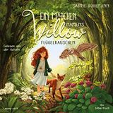 Ein Hörbuch Hamburg HHV GmbH Ein Mädchen namens Willow 3: Flügelrauschen
