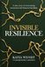 Invisible Resilience