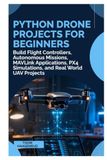Python Drone Projects for Beginners