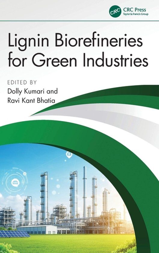 Lignin Crc Press Lignin Biorefineries for Green Industries