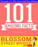 GWhizBooks.com - Blossom Street Brides - 101 Amazing Facts You Didn't Know