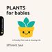 Plants for Babies (Tiny Thinkers Academy): A Friendly First Look at Growing Life