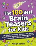 The 100 Best Brain Teasers for Kids