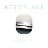Bertus Distributie Aeroplane - We Can't Fly