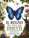 Il Regno degli Insetti: Libro da colorare educativo per bambini