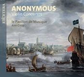 Anonymous: EtCetera Records Le Pavillon De Musique, Ann Cnop - Anonymous Violin Concertos (CD)
