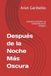 Después de la Noche Más Oscura: Cuando la familia se convierte en el milagro