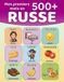 Mes premiers 500+ mots en russe: Un imagier bilingue russe-français pour les enfants de 4 à 9 ans