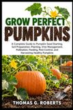 GROW Libri GmbH GROW PERFECT PUMPKINS