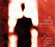 Melford Myra / the Image of Your Body
