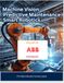 Machine ABB, FANUC & KUKA: Machine Vision, Predictive Maintenance & Smart Robotics with Python Projects