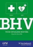 BHV Kerckebosch BHV voor opgeleide BHV'ers