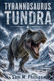 Tyrannosaurus Bol Tyrannosaurus Tundra Paperback