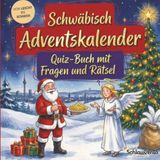 Schlauvento Interactive Schwäbisch-Adventskalender: Quiz-Buch mit Fragen und Rätsel