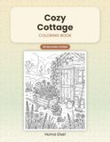 Cozy Cottage Coloring Book: 50 Relaxing Cottagecore Scenes for Adults
