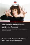 Les Editions Notre Savoir Les hommes et la violence contre les femmes Paperback