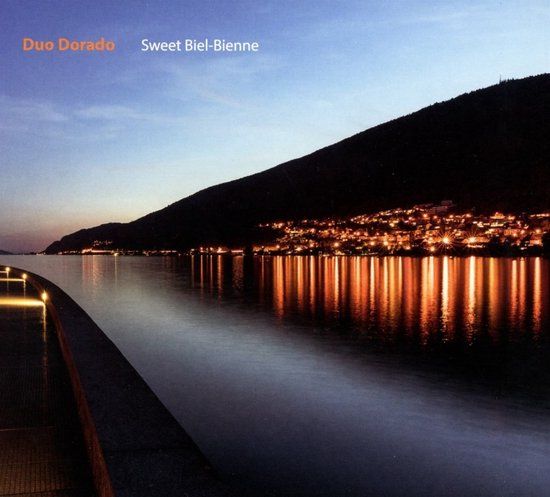 Sonic Rendezvous Duo Dorado - Sweet Biel-Bienne (CD)